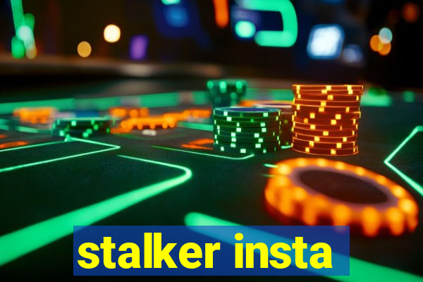 stalker insta